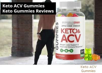 Keto ACV Gummies How Much